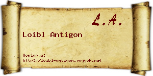 Loibl Antigon névjegykártya